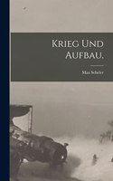 Krieg und Aufbau.