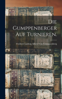 Gumppenberger auf Turnieren.