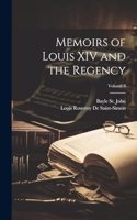 Memoirs of Louis XIV and the Regency; Volume 3