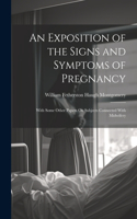 Exposition of the Signs and Symptoms of Pregnancy