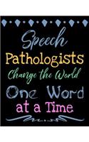 Speech Pathologists Change the World One Word at a Time: Perfect Teacher Thank You, retirement, Gratitude, Speech Therapist Notebook, SLP Gifts, Floral SLP Gift For Notes(2 Speech Therapist Gift)