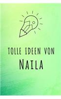 Tolle Ideen von Naila: Liniertes Notizbuch für deinen Vornamen