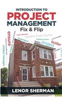 Introduction To Project Management For Your Fix And Flip