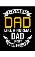 Gamer Dad Like A Normal Dad Except Much Cooler: Family Life Budget Planner and Tracker