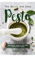 The Quick and Easy Pesto Cookbook