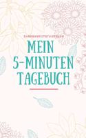 Mein 5-Minuten Tagebuch Dankbarkeitstagebuch