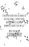 Will You Be My Godmother? Notebook Journal