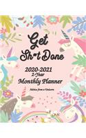 Advice from a Unicorn Get Sh*t Done 2020-2021 2-Year Monthly Planner