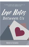 Love Notes Between Us
