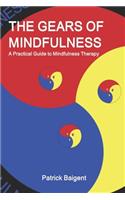 The Gears of Mindfulness