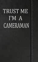 Trust Me I'm a Cameraman: Blank Recipe Book Cookbook Journal Notebook 120 Pages 6x9