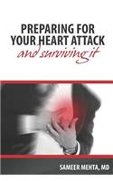 Preparing for your heart attack