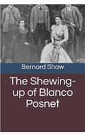 The Shewing-up of Blanco Posnet