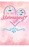 you are mermazing