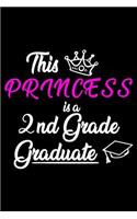 This Princess Is A 2nd Grade Graduate