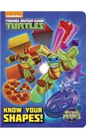 Know Your Shapes! (Teenage Mutant Ninja Turtles: Half-Shell Heroes)