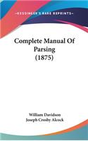 Complete Manual Of Parsing (1875)