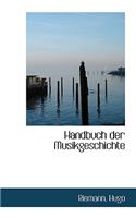 Handbuch Der Musikgeschichte