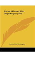 Eucharii Eleutherii Fax Magdeburgica (1632)