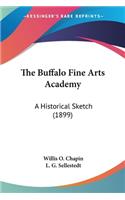 The Buffalo Fine Arts Academy: A Historical Sketch (1899)(English)