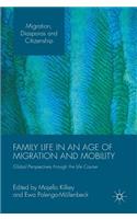 Family Life in an Age of Migration and Mobility