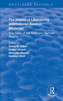 The Impact of Liberalizing International Aviation Bilaterals: The Case of the Northern German Region