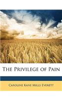 The Privilege of Pain