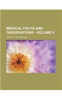 Medical Facts and Observations (Volume 6)