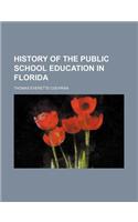 History of the Public School Education in Florida