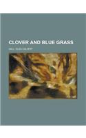 Clover and Blue Grass