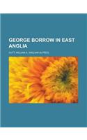 George Borrow in East Anglia