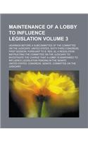 Maintenance of a Lobby to Influence Legislation; Hearings Before a Subcommittee of the Committee on the Judiciary, United States, Sixty-Third Congress