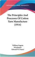The Principles and Processes of Cotton Yarn Manufacture (1914)