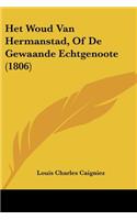 Het Woud Van Hermanstad, Of De Gewaande Echtgenoote (1806)