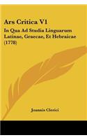 Ars Critica V1: In Qua Ad Studia Linguarum Latinae, Graecae, Et Hebraicae (1778)