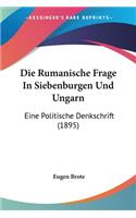 Die Rumanische Frage In Siebenburgen Und Ungarn