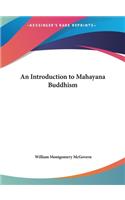 Introduction to Mahayana Buddhism