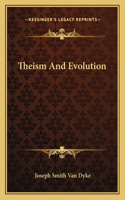 Theism and Evolution