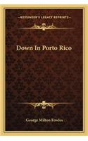 Down in Porto Rico