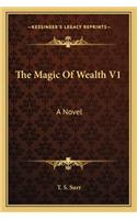 Magic of Wealth V1