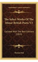 The Select Works Of The Minor British Poets V3: Collated With The Best Editions (1819)(English)