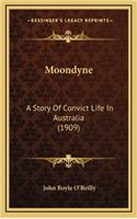 Moondyne: A Story Of Convict Life In Australia (1909)(English)