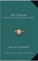 My Dream