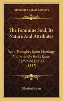 The Feminine Soul, Its Nature And Attributes