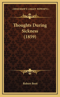 Thoughts During Sickness (1859)