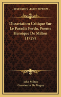 Dissertation Critique Sur Le Paradis Perdu, Poeme Heroique De Milton (1729)