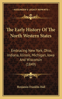 Early History Of The North Western States