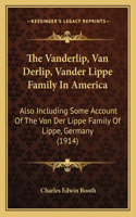Vanderlip, Van Derlip, Vander Lippe Family In America