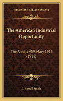 The American Industrial Opportunity
