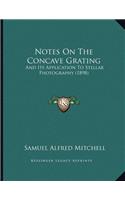 Notes On The Concave Grating